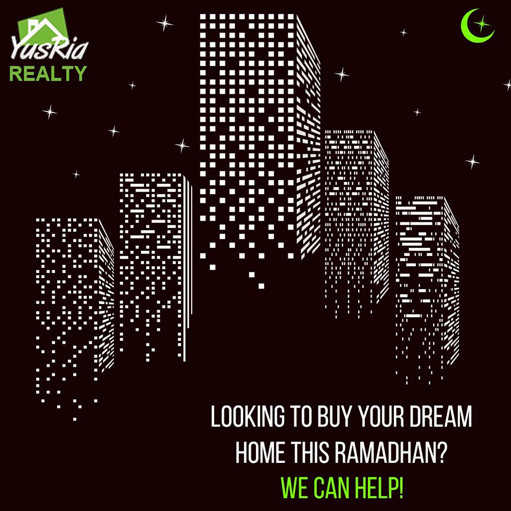 Looking to buy your Dream Home this Ramadhan?