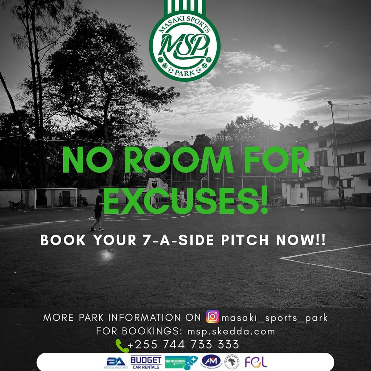 No room for excuses!